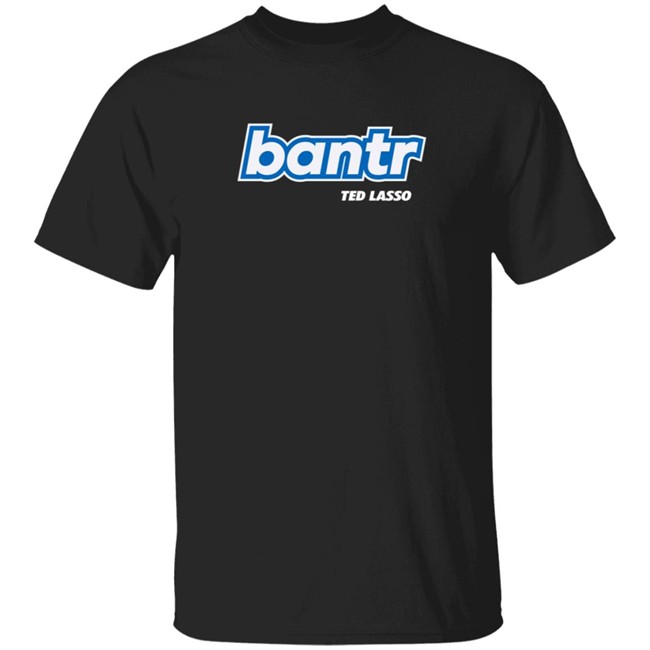 Ted Lasso Merch Ted Lasso Bantr Logo Shirt Ted Lasso Merch Ted Lasso Bantr Logo Shirt