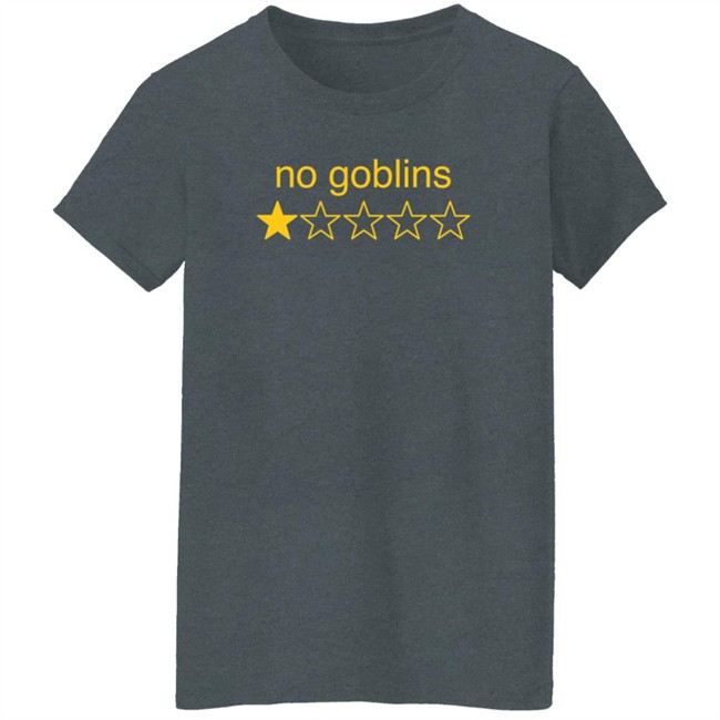 Nuekerk No Goblins One Star Shirt Nuekerk No Goblins One Star Shirt