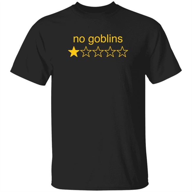 Nuekerk No Goblins One Star Shirt Nuekerk No Goblins One Star Shirt
