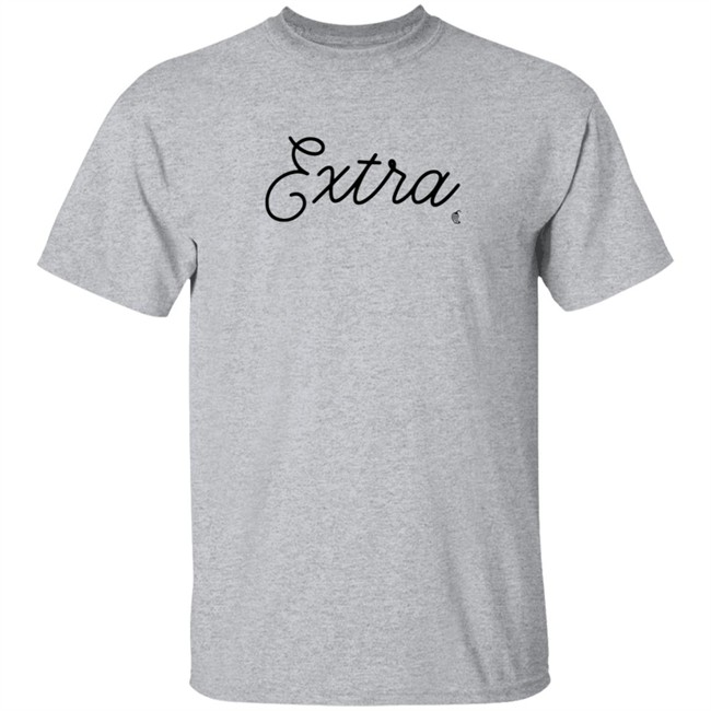 Chipotle Merch Extra Shirt Chipotle Merch Extra Shirt