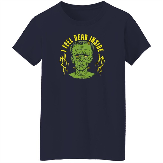 Bunker Branding Co Dead T Shirt I Feel Dead Inside Bunker Branding Co Dead T Shirt I Feel Dead Inside