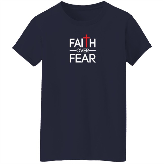 Donald Trump Jr Faith Over Fear Shirt Shopdonjr Merch Donald Trump Jr Faith Over Fear Shirt Shopdonjr Merch