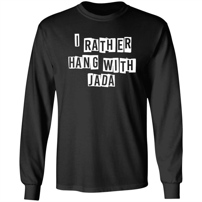 Freebandz Merch I Rather Hang With Jada Hoodie Freebandz Merch I Rather Hang With Jada Hoodie