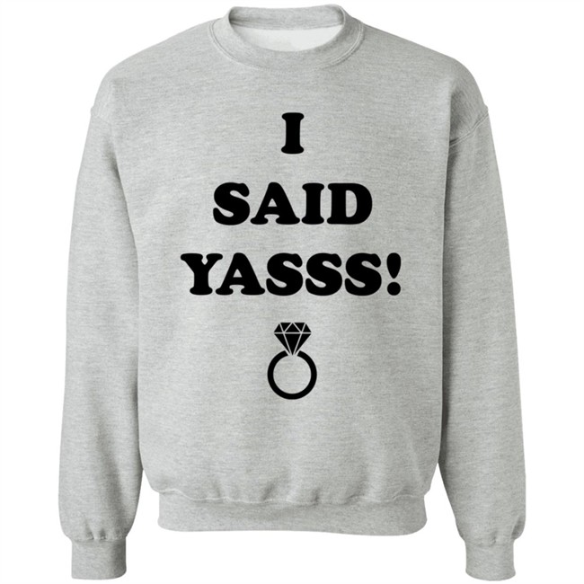 Zoaeris I Said Yasss Shirt Zoaeris I Said Yasss Shirt