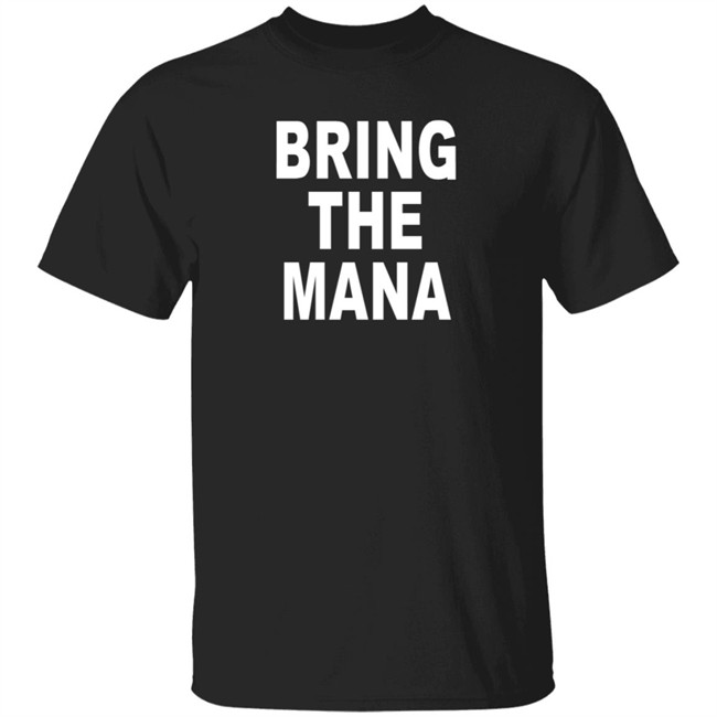 Dwayne Johnson Bring The Mana Shirt
