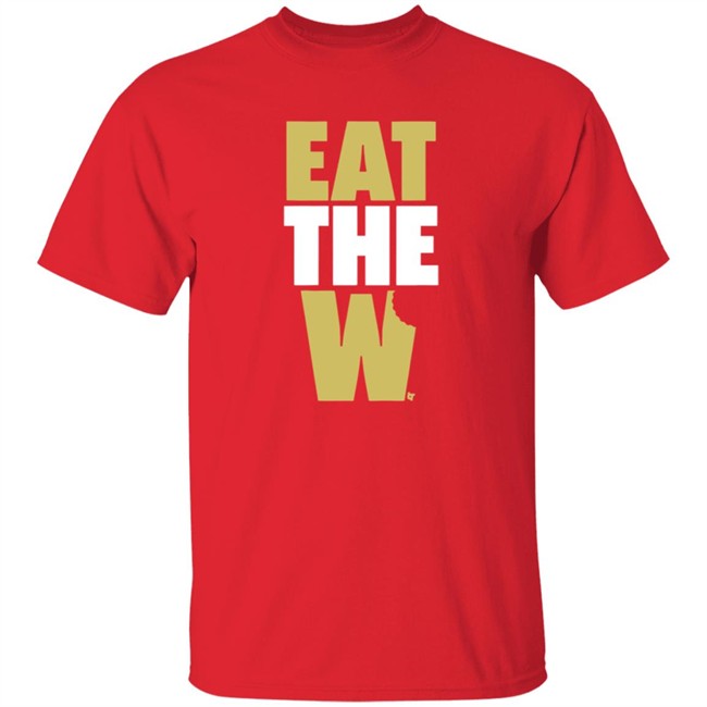 Eat The W T Shirt Eat The W T Shirt