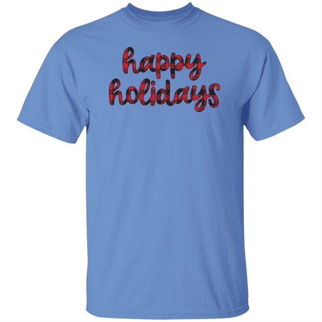Happy Holidays Tee Shirt Happy Holidays Tee Shirt