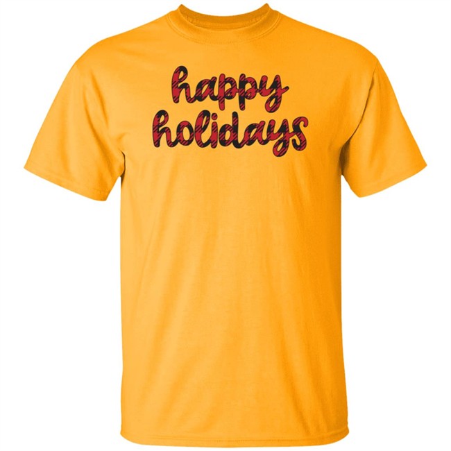 Happy Holidays Tee Shirt Happy Holidays Tee Shirt