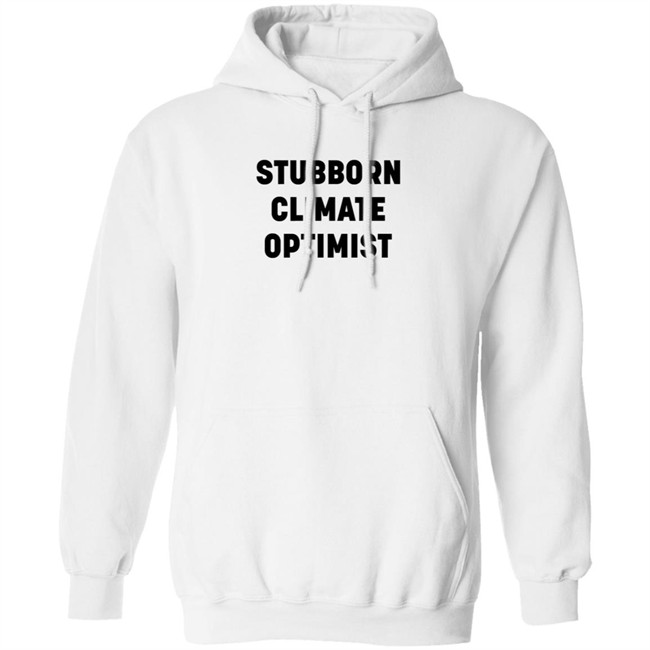 Catherine McKenna Stubborn Climate Optimist T Shirt Dan Woynillowicz Catherine McKenna Stubborn Climate Optimist T Shirt Dan Woynillowicz