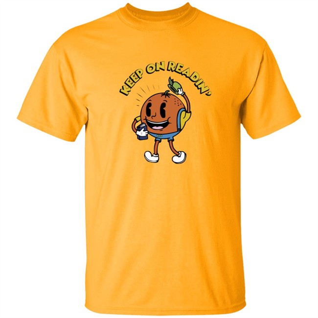 Keep On Readin T Shirt Orange County Library System