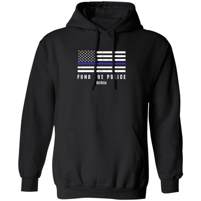 Fund The Police T Shirt OutKick Fund The Police T Shirt OutKick