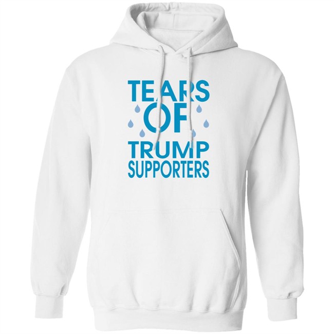 Tears of Trump Supporters T Shirt Tears of Trump Supporters T Shirt