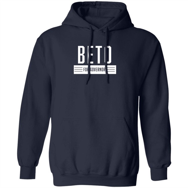 Beto For Governor Of Texas Shirt Beto O'rourke Beto For Governor Of Texas Shirt Beto O'rourke