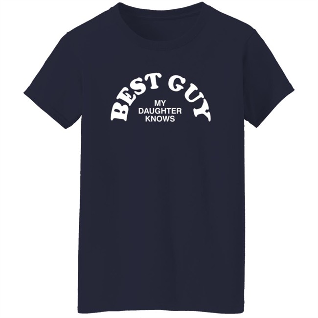 SheRatesDogs Best Guy My Daughter Knows Shirt SheRatesDogs Best Guy My Daughter Knows Shirt