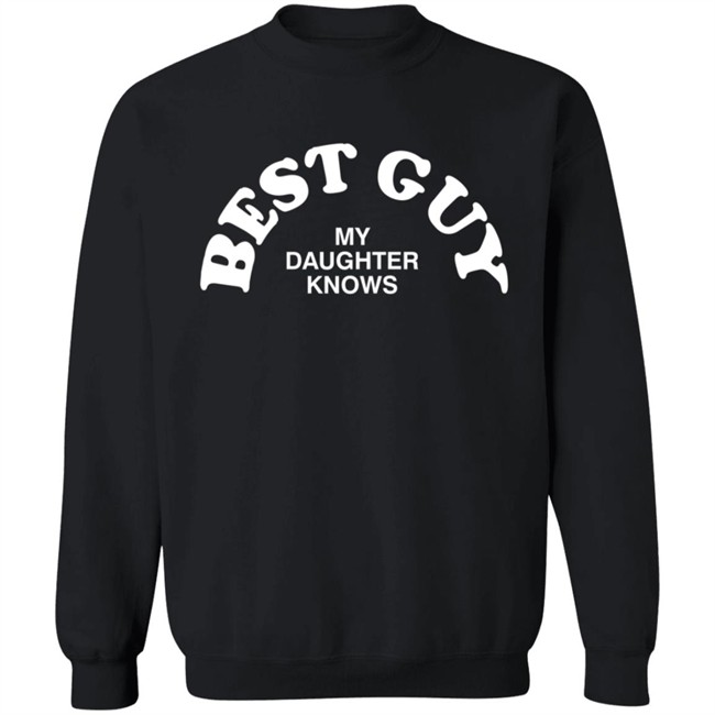 SheRatesDogs Best Guy My Daughter Knows Shirt SheRatesDogs Best Guy My Daughter Knows Shirt