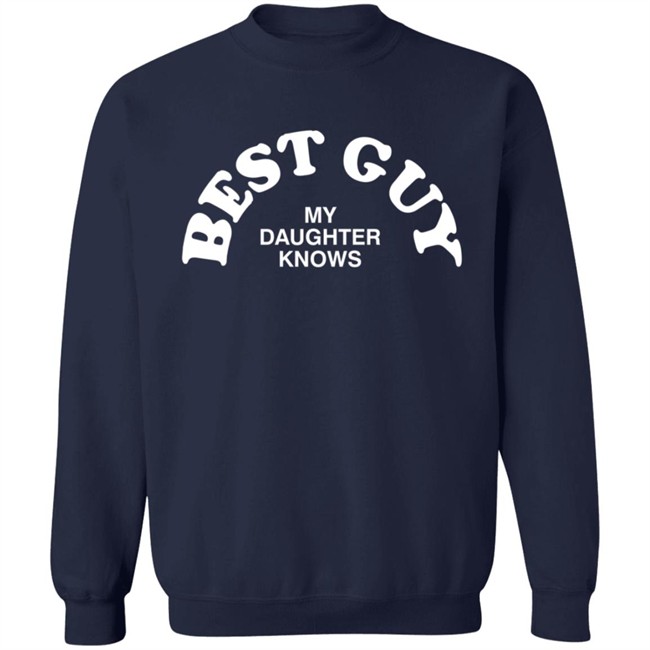 SheRatesDogs Best Guy My Daughter Knows Shirt SheRatesDogs Best Guy My Daughter Knows Shirt