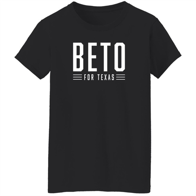 Beto O'rourke Beto For Texas T Shirt Beto O'rourke Beto For Texas T Shirt
