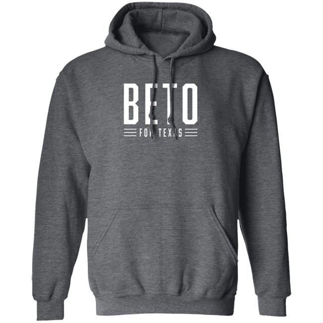 Beto O'rourke Beto For Texas T Shirt Beto O'rourke Beto For Texas T Shirt