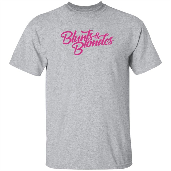 Blunts And Blondes Merch Kt8Merch Blunts And Blondes Hoodie Blunts And Blondes Merch Kt8Merch Blunts And Blondes Hoodie