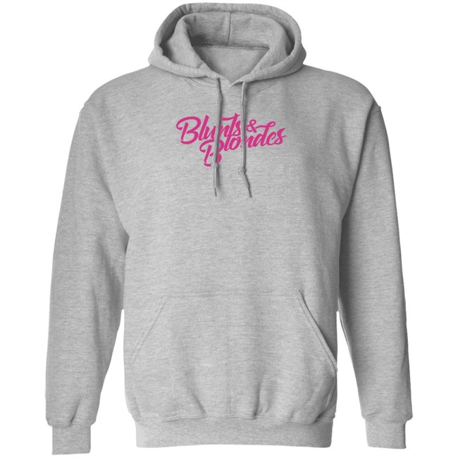Blunts And Blondes Merch Kt8Merch Blunts And Blondes Hoodie Blunts And Blondes Merch Kt8Merch Blunts And Blondes Hoodie