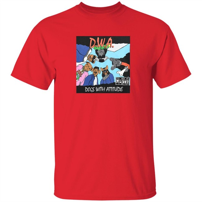 The Dogs Wit Attitude T Shirt The Dogs Wit Attitude T Shirt