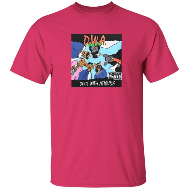 The Dogs Wit Attitude T Shirt The Dogs Wit Attitude T Shirt