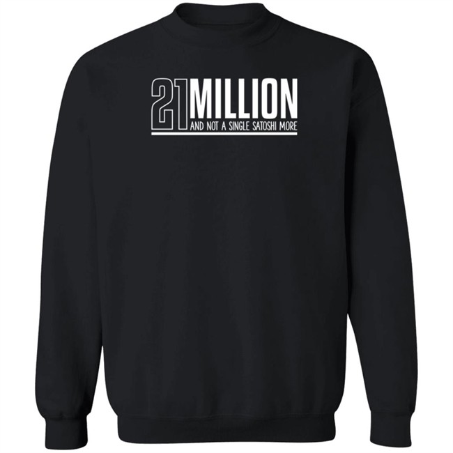 Orange Coin Goods Store 21 Million And Not A Single Satoshi More Shirt Orange Coin Goods Store 21 Million And Not A Single Satoshi More Shirt
