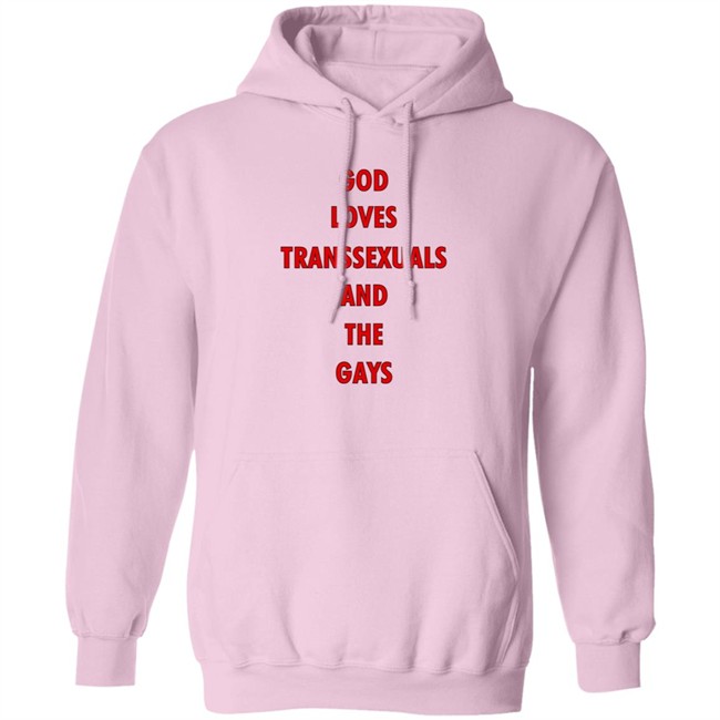 Bonfire Shop God Loves Transsexuals And The Gays Shirt Liv Agar Bonfire Shop God Loves Transsexuals And The Gays Shirt Liv Agar