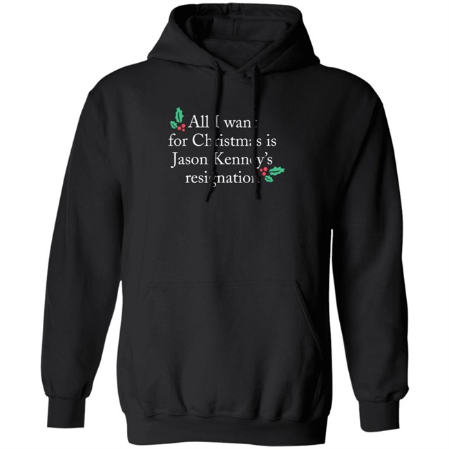 Sarah Doll All I Want For Christmas Is Jason Kenney’S Resignation Sweatshirt Sarah Doll All I Want For Christmas Is Jason Kenney’S Resignation Sweatshirt