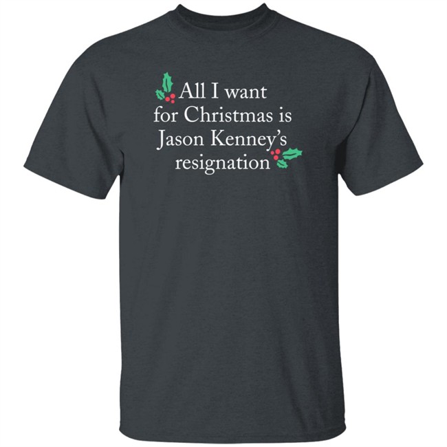 Sarah Doll All I Want For Christmas Is Jason Kenney’S Resignation Sweatshirt Sarah Doll All I Want For Christmas Is Jason Kenney’S Resignation Sweatshirt