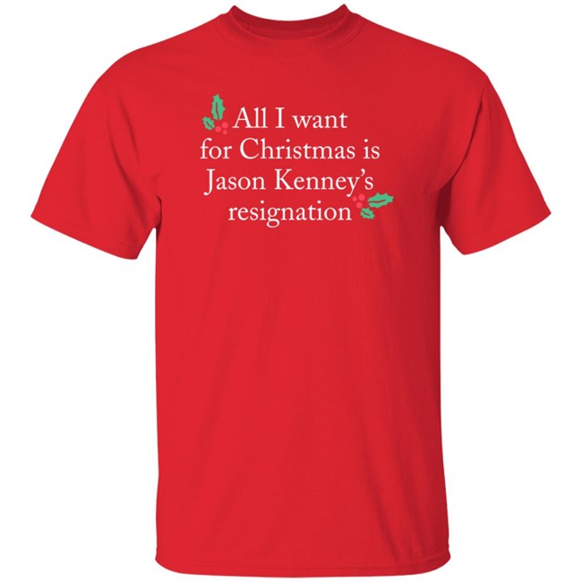 Sarah Doll All I Want For Christmas Is Jason Kenney’S Resignation Sweatshirt Sarah Doll All I Want For Christmas Is Jason Kenney’S Resignation Sweatshirt
