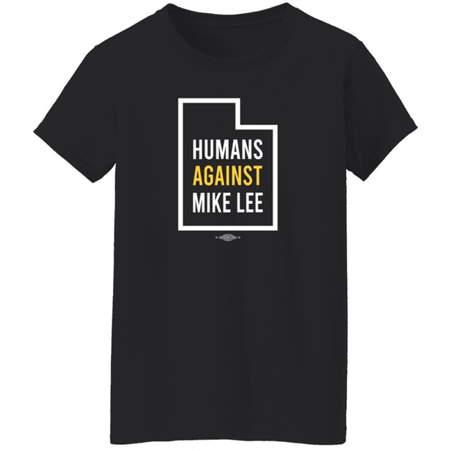 Better Utah Store Humans Against Mike Lee Utah T Shirt Joel Helquist Better Utah Store Humans Against Mike Lee Utah T Shirt Joel Helquist