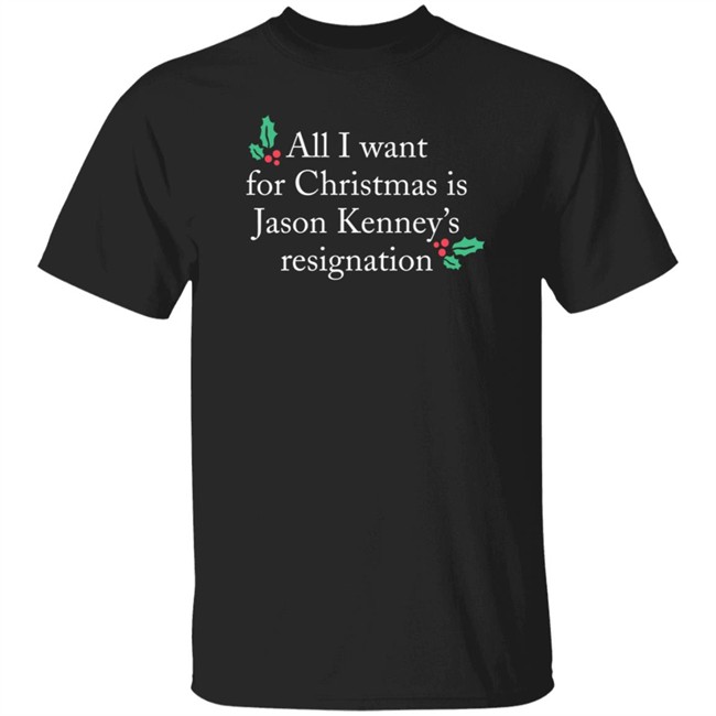 Sarah Doll All I Want For Christmas Is Jason Kenney’S Resignation Sweatshirt Sarah Doll All I Want For Christmas Is Jason Kenney’S Resignation Sweatshirt