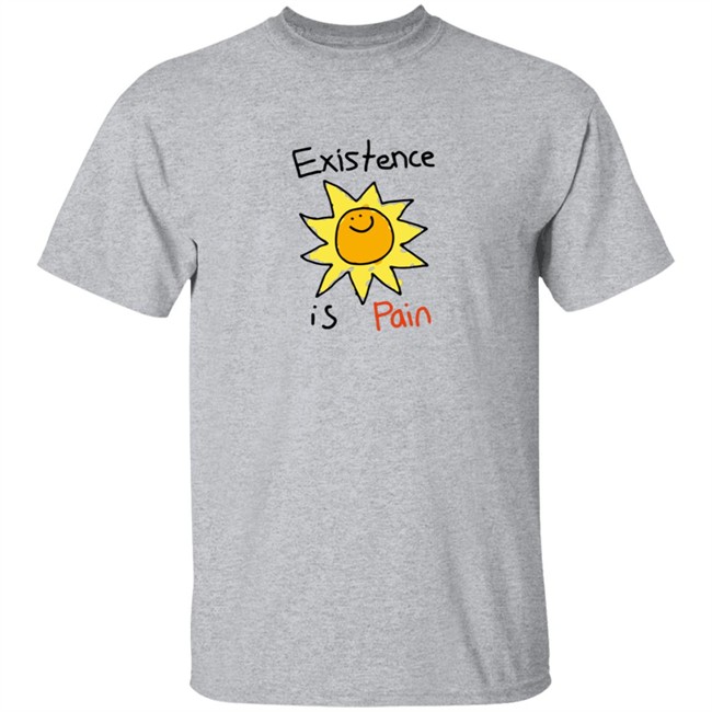 Pre BT Cool Shirtz Existence Is Pain Shirt Pre BT Cool Shirtz Existence Is Pain Shirt