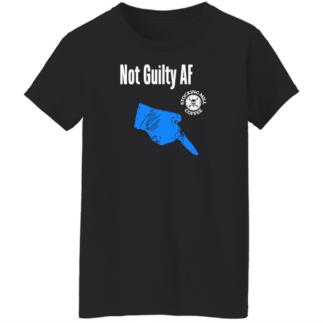 Stocking Mill Coffee Store Not Guilty Af Shirt Stocking Mill Coffee Store Not Guilty Af Shirt