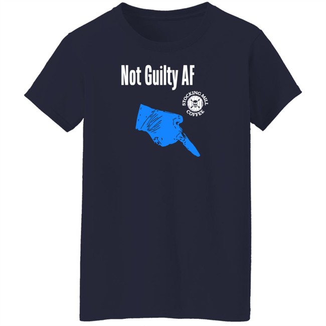 Stocking Mill Coffee Store Not Guilty Af Shirt Stocking Mill Coffee Store Not Guilty Af Shirt