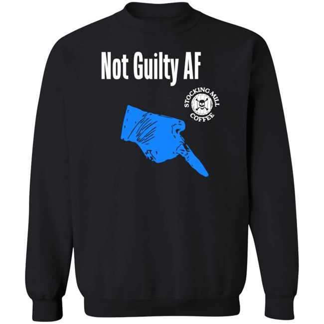 Stocking Mill Coffee Store Not Guilty Af Shirt Stocking Mill Coffee Store Not Guilty Af Shirt