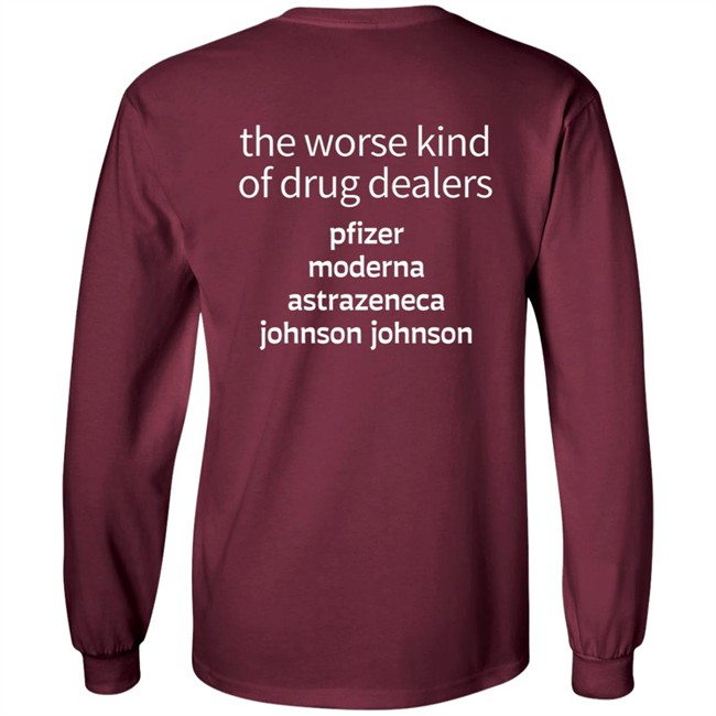 Erminio Franceschini The Worse Kind Of Drug Dealers Pfizer Moderna Astrazeneca Johnson Johnson Shirt Erminio Franceschini The Worse Kind Of Drug Dealers Pfizer Moderna Astrazeneca Johnson Johnson Shirt