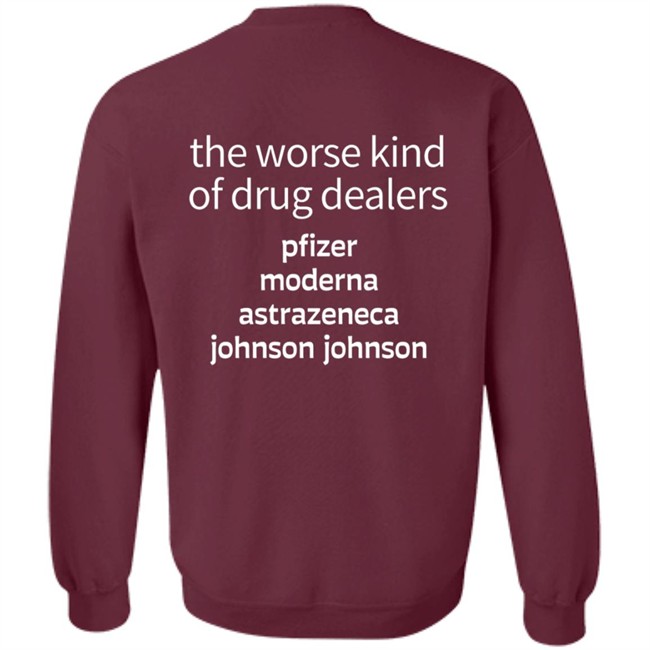 Erminio Franceschini The Worse Kind Of Drug Dealers Pfizer Moderna Astrazeneca Johnson Johnson Shirt Erminio Franceschini The Worse Kind Of Drug Dealers Pfizer Moderna Astrazeneca Johnson Johnson Shirt