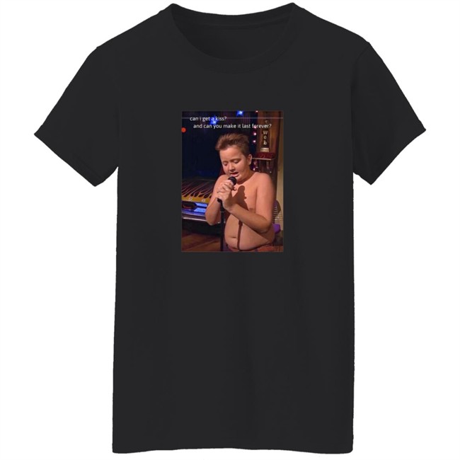 Can I Get A Kiss And Can You Make It Last Forever T Shirt NotPurplecliffe Can I Get A Kiss And Can You Make It Last Forever T Shirt NotPurplecliffe