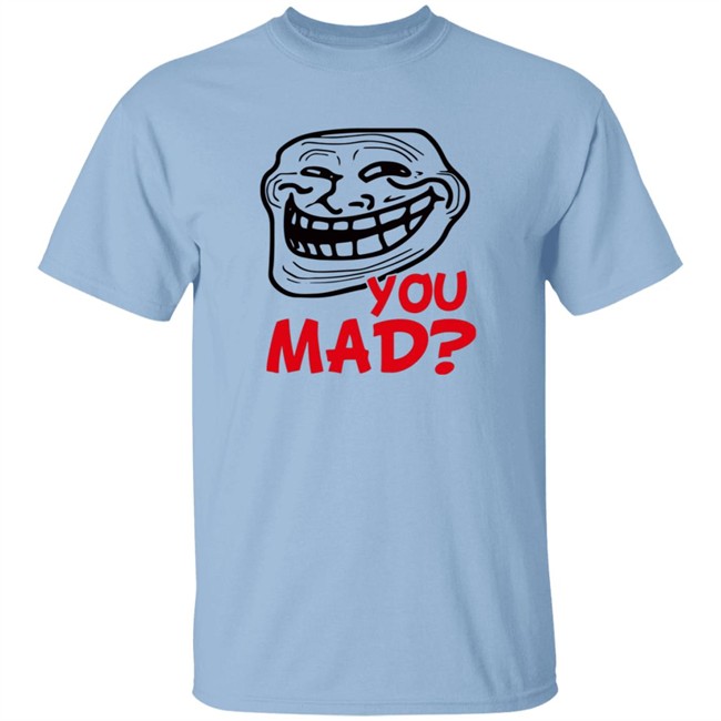 Zahee Troll Face You Mad Shirt Zahee Troll Face You Mad Shirt