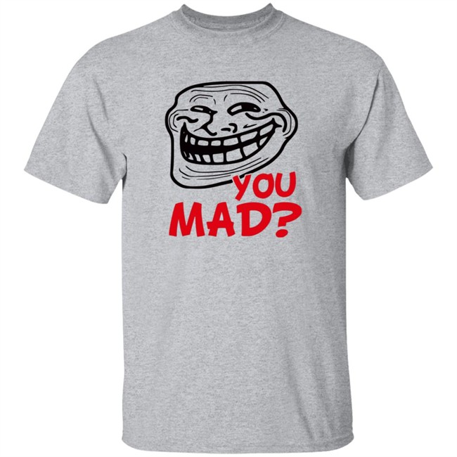 Zahee Troll Face You Mad Shirt Zahee Troll Face You Mad Shirt