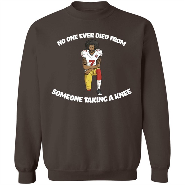 Bad Brad RSR Colin Kaepernick No One Ever Died From Someone Taking A Knee Shirt Bad Brad RSR Colin Kaepernick No One Ever Died From Someone Taking A Knee Shirt