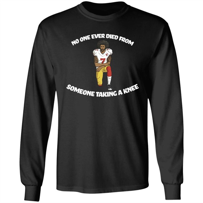 Bad Brad RSR Colin Kaepernick No One Ever Died From Someone Taking A Knee Shirt Bad Brad RSR Colin Kaepernick No One Ever Died From Someone Taking A Knee Shirt