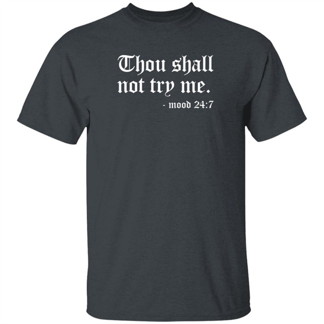 Keisha Lance Bottoms Thou Shall Not Try Me Mood 24 7 Sweatshirt Shirt Keisha Lance Bottoms Thou Shall Not Try Me Mood 24 7 Sweatshirt Shirt