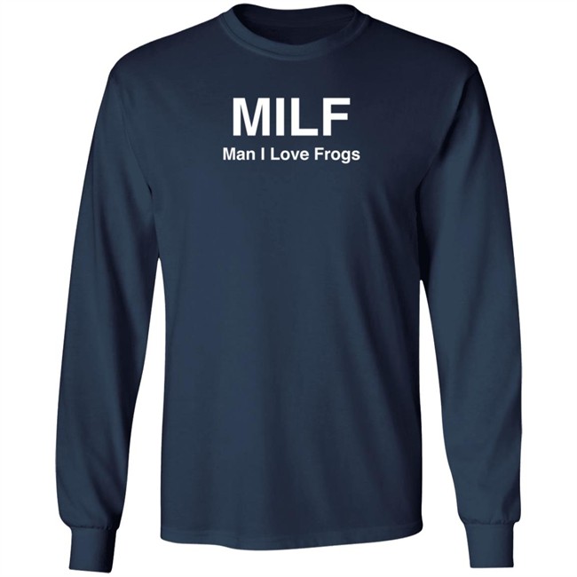 Cryptidgremlin Milf Man I Love Frogs Sweatshirt Cryptidgremlin Milf Man I Love Frogs Sweatshirt