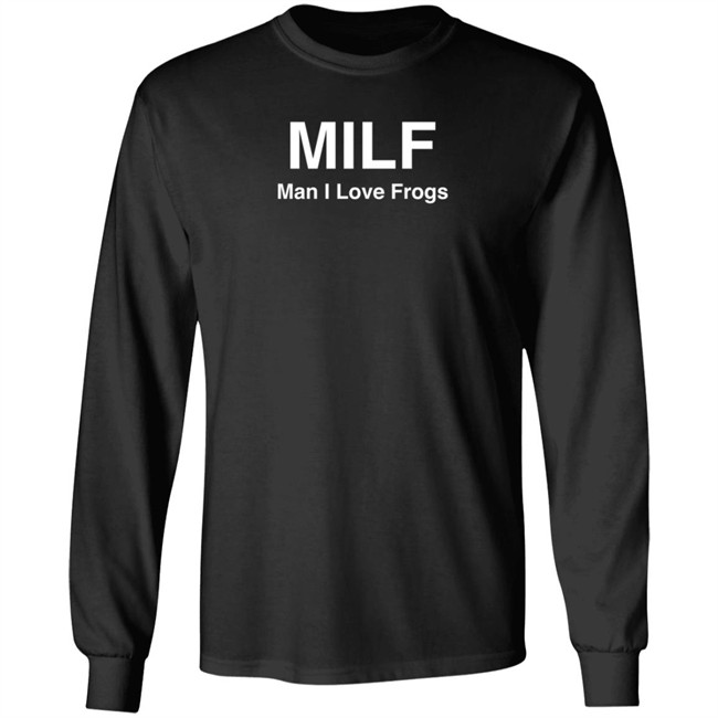 Cryptidgremlin Milf Man I Love Frogs Sweatshirt Cryptidgremlin Milf Man I Love Frogs Sweatshirt