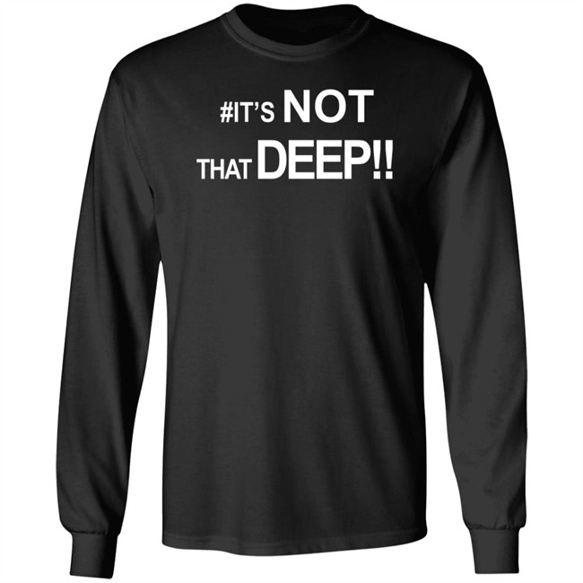 #It's Not That Deep Shirt Real Jackie Bent #It's Not That Deep Shirt Real Jackie Bent