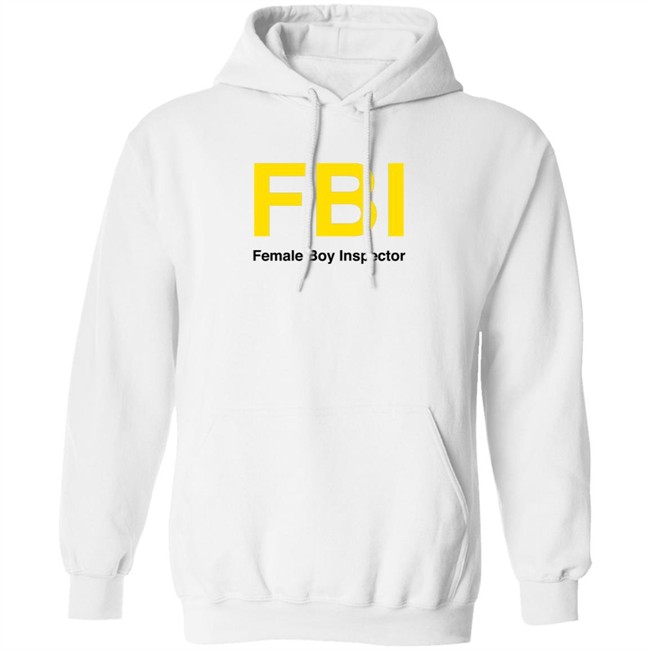 Shirt Bimbo FBI Female Boy Inspector Shirt Shirt Bimbo FBI Female Boy Inspector Shirt