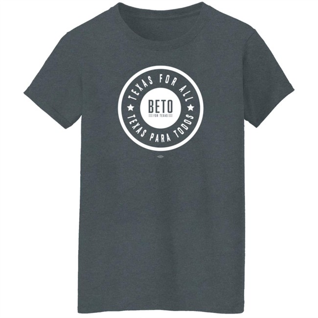 Beto For Texas Store Merch Texas For All Texas Para Todos Tee Shirt Beto O'rourke Beto For Texas Store Merch Texas For All Texas Para Todos Tee Shirt Beto O'rourke